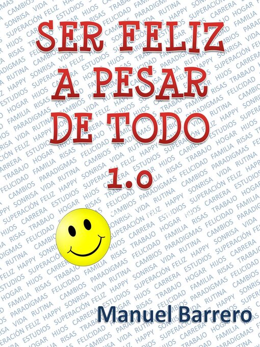Title details for Ser Feliz a Pesar de Todo by Manuel Barrero - Available